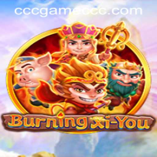 Exploring the Mystical Realm of BurningXiYou: A Comprehensive Guide