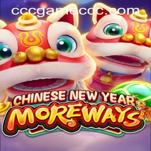 Exploring CHINESENEWYEARMOREWAYS - A Vibrant Online Gaming Adventure