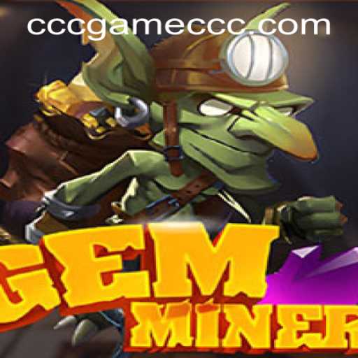 Discover the Exciting World of GemMiner
